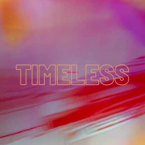 Timeless | Boomplay Music