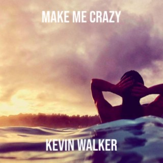 Make Me Crazy lyrics | Boomplay Music