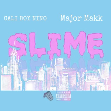 Slime ft. Major Makk | Boomplay Music