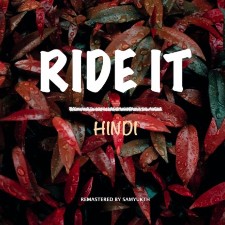 Ride It (Hindi Remastered) (Remastered)