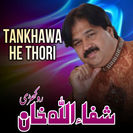 Tankhawa He Thori | Boomplay Music