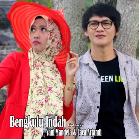 Bengkulu Indah ft. Caca | Boomplay Music