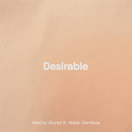 Desirable ft. Abbie Gamboa | Boomplay Music