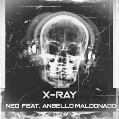 X-Ray (feat. Angello Maldonado) | Boomplay Music