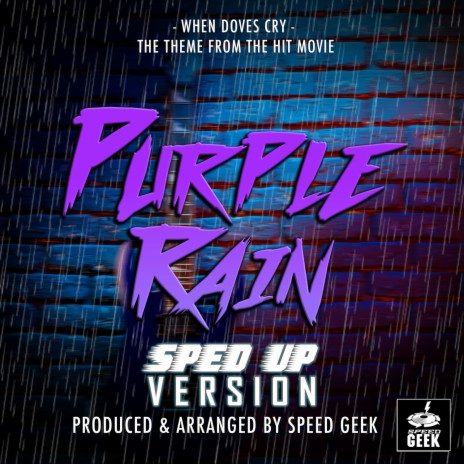 When Doves Cry (From Purple Rain) (Sped-Up Version) | Boomplay Music