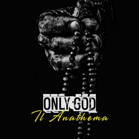 Only God | Boomplay Music