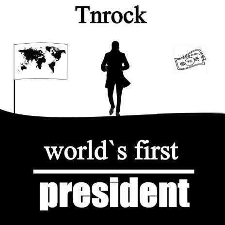 World`s First President | Boomplay Music