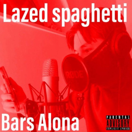 Lazed Spaghetti | Boomplay Music