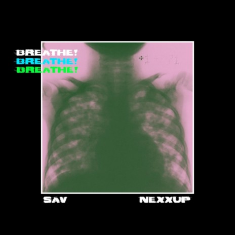 BREATHE! (feat. Nexxup) | Boomplay Music