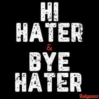 Hi & Bye Hater