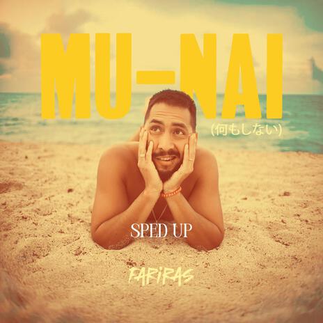 Mu-Nai Sped Up | Boomplay Music