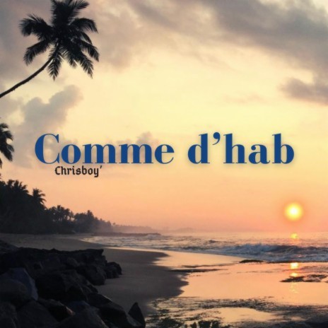 Comme d'hab | Boomplay Music