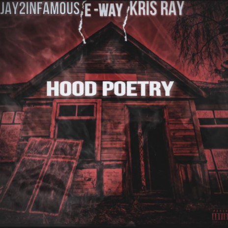 Hood Poetry ft. Kris Ray & E-Way | Boomplay Music