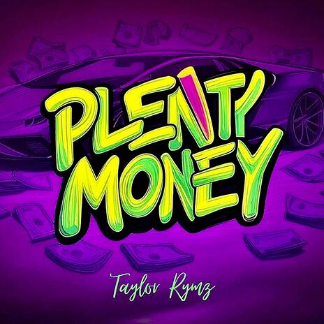 PLENTY MONEY | Boomplay Music