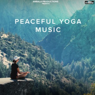 Peaceful Yoga Music