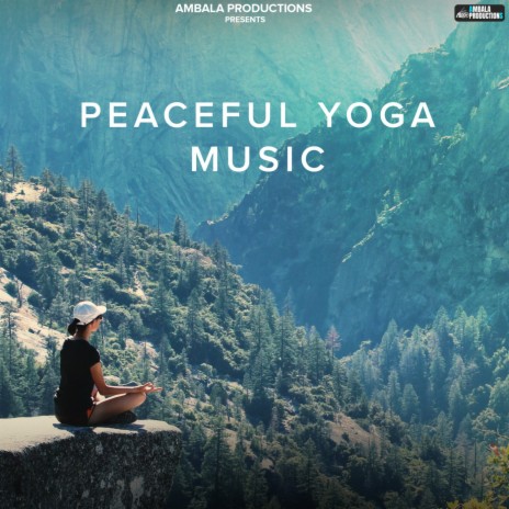 Peaceful Yoga Music | Boomplay Music