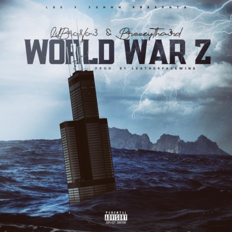 World War Z ft. Breezy Tha 3rd | Boomplay Music