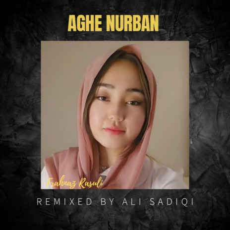 Aghe nurban | Boomplay Music