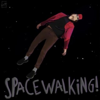 SPACEWALKiNG! lyrics | Boomplay Music