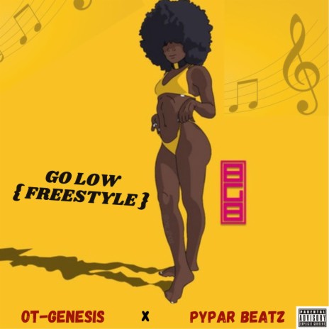 Go Low (Freestyle) ft. Pitar Pypar | Boomplay Music