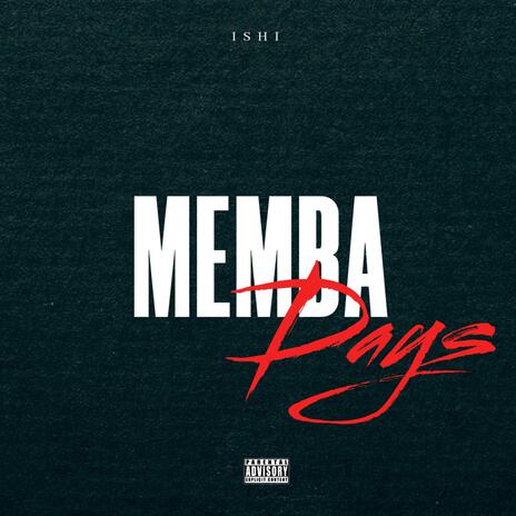 Memba Days | Boomplay Music