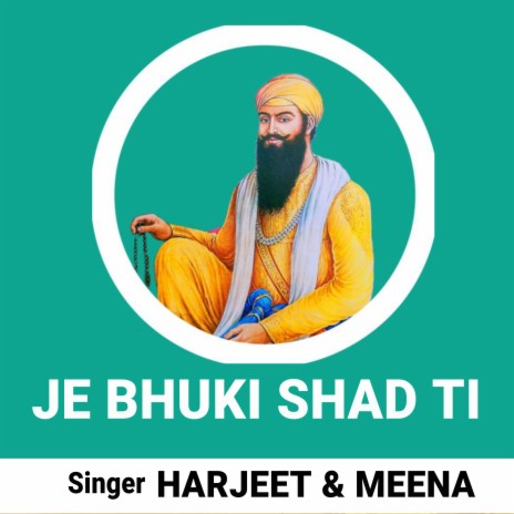 Je Bhuki Shad Ti ft. Meena | Boomplay Music