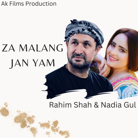 Za Malang Jan Yam ft. Nadia gul | Boomplay Music