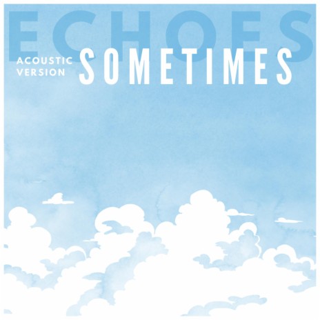 Sometimes (Acoustic Version) | Boomplay Music