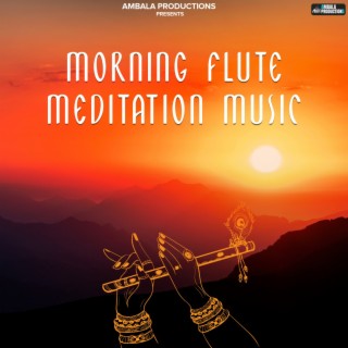 Morning Flute Meditation Music