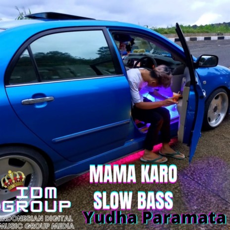 Mama Karo Slow Bass | Boomplay Music