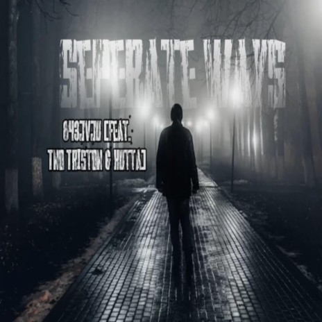 Seperate Ways ft. Tno Triston & Kutta | Boomplay Music
