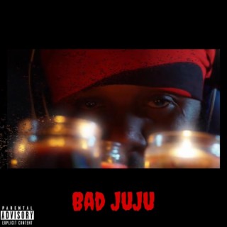 Bad JuJu