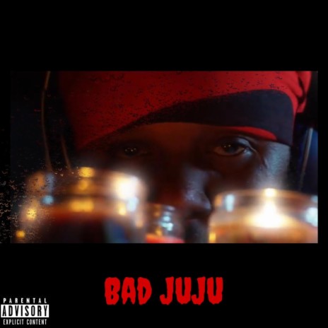 Bad JuJu | Boomplay Music