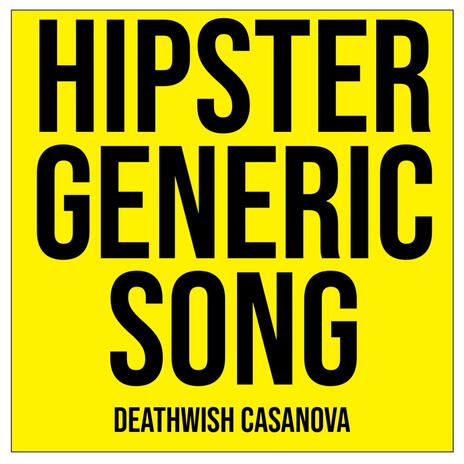 Hipster Generic Song