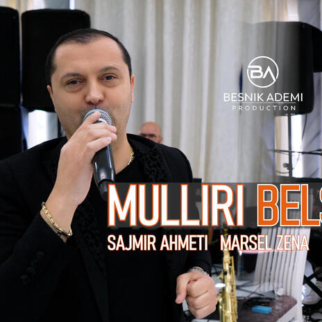 Mulliri Belshit Sajmir Ahmeti Marsel Zena | Boomplay Music