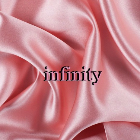 Infinity | Boomplay Music