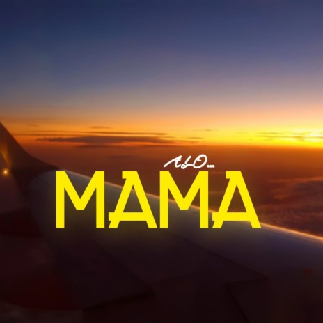 ALO MAMA | Boomplay Music
