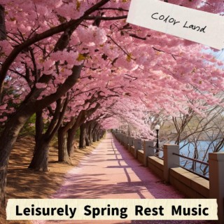 Leisurely Spring Rest Music