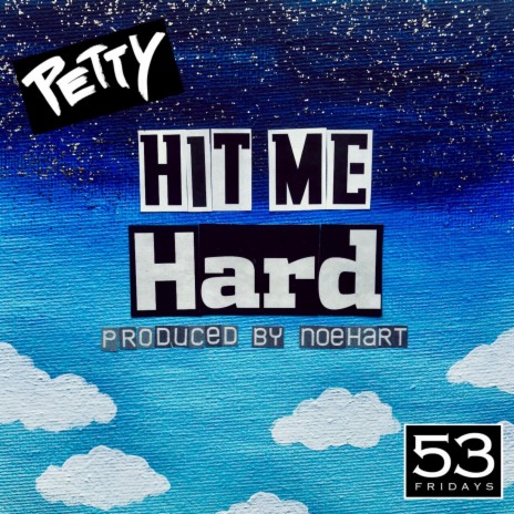 Hit Me Hard | Boomplay Music