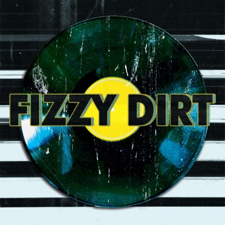 Fizzy Dirt