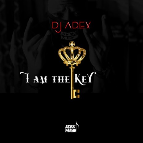 I AM THE KEY | Boomplay Music