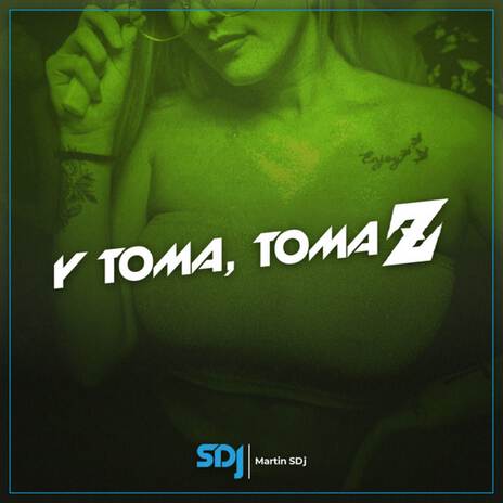 Y Toma, Toma Z | Boomplay Music