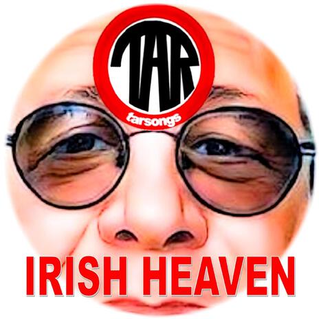 Irish Heaven | Boomplay Music