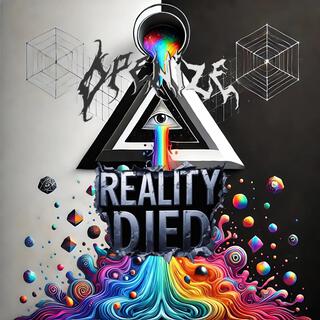 Reality Died