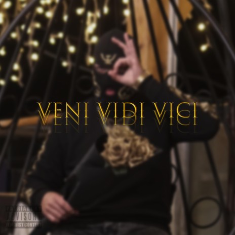 VENI VIDI VICI | Boomplay Music