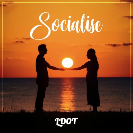 Socialise | Boomplay Music