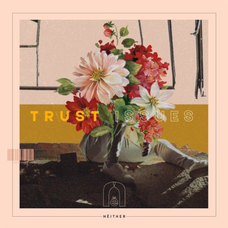 Trust Issues | Boomplay Music