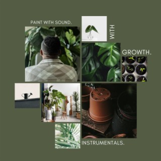with growth. (instrumentals)