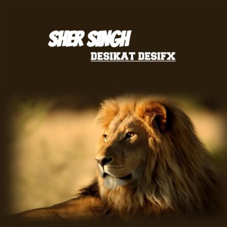 Sher Singh ft. Desifx