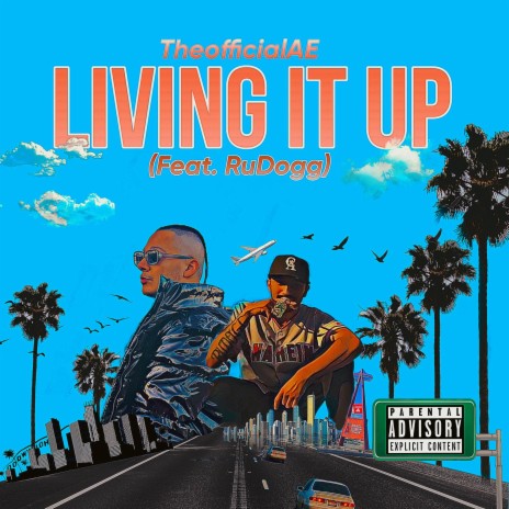 Living it Up ft. Rudogg | Boomplay Music